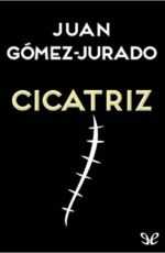LL_cicatriz-juan-gomez-jurado