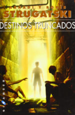 strugatski-destinos-truncados